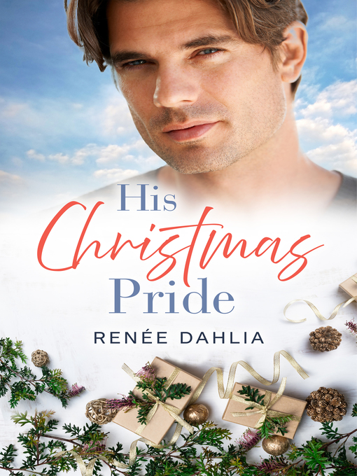 Title details for His Christmas Pride by Renée Dahlia - Available